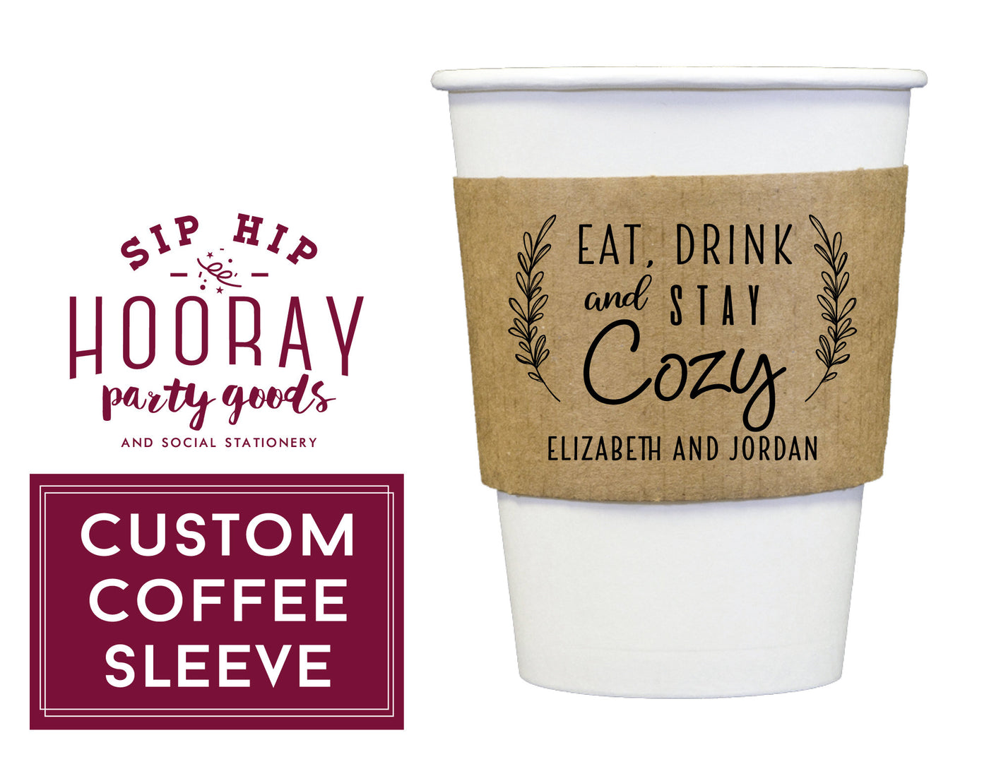 Eat Drink and Stay Cozy Coffee Cup Sleeves