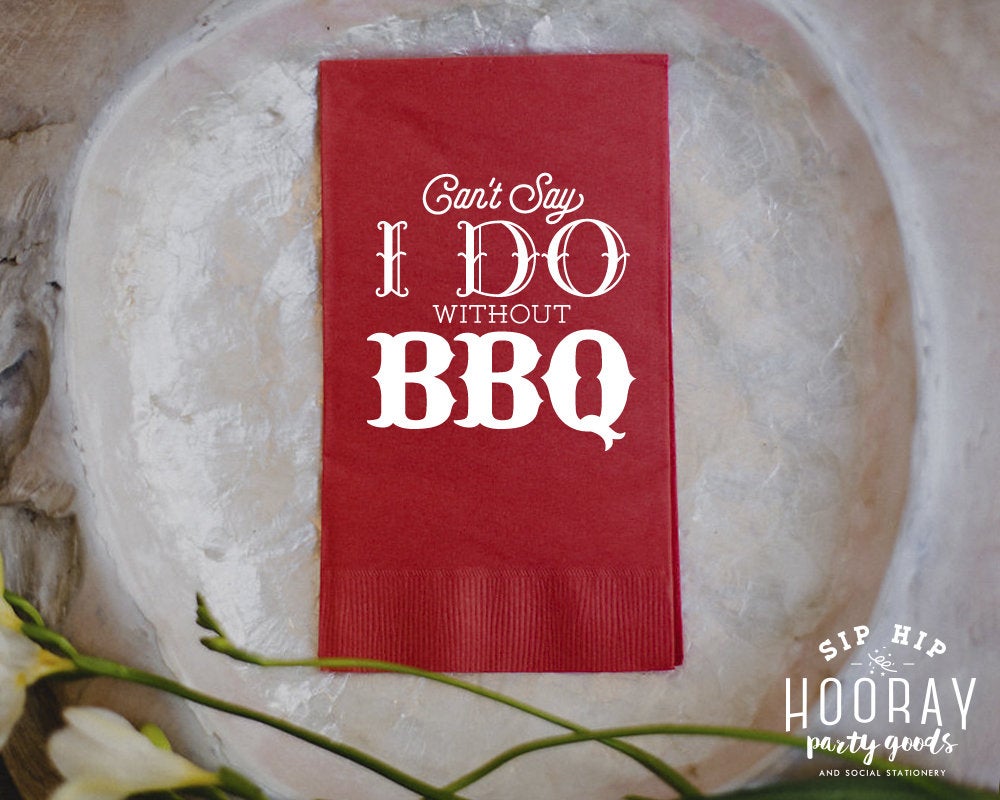 Can't Say I Do Without BBQ Guest Towels #2115
