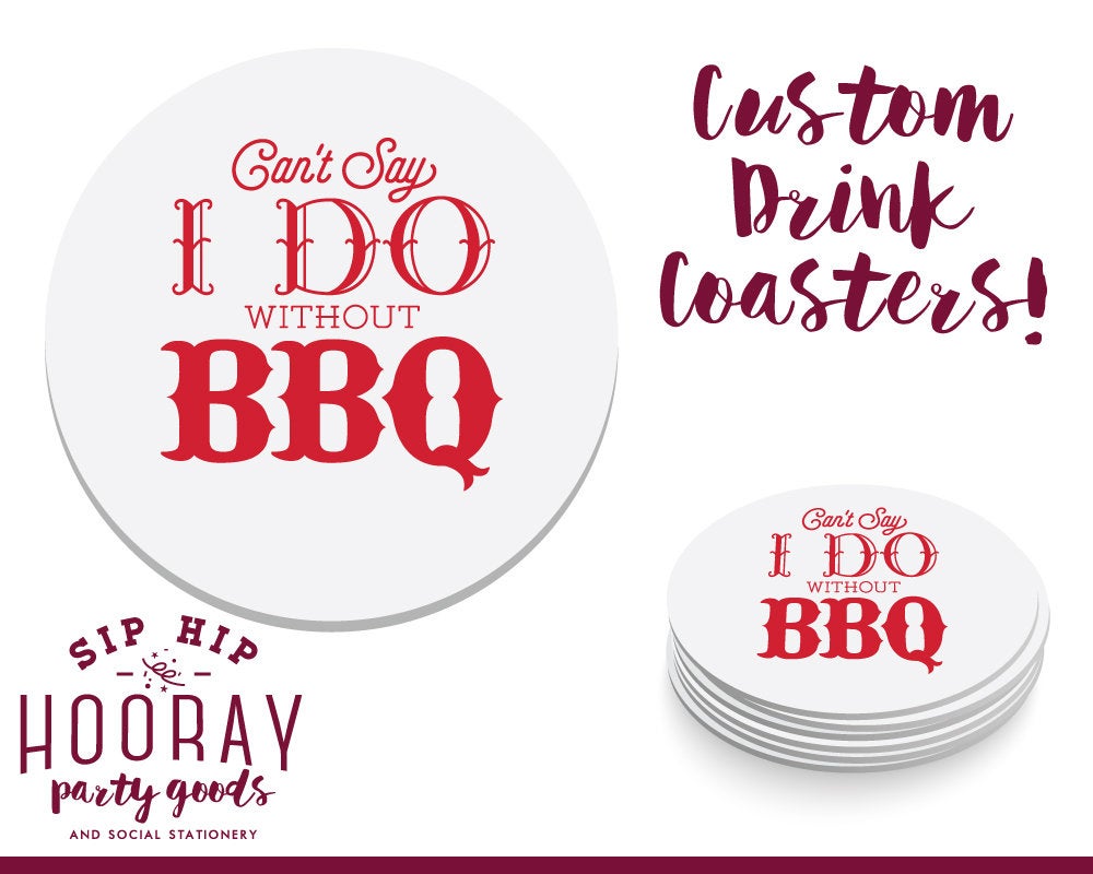 Can't Say I Do Without BBQ Wedding Coasters #2115