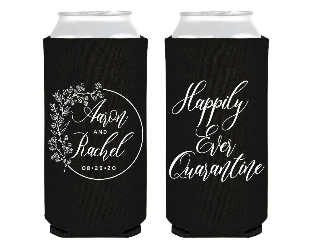 Happily Ever Quarantine Foam Slim Can Coolers
