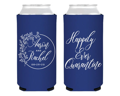 Happily Ever Quarantine Foam Slim Can Coolers