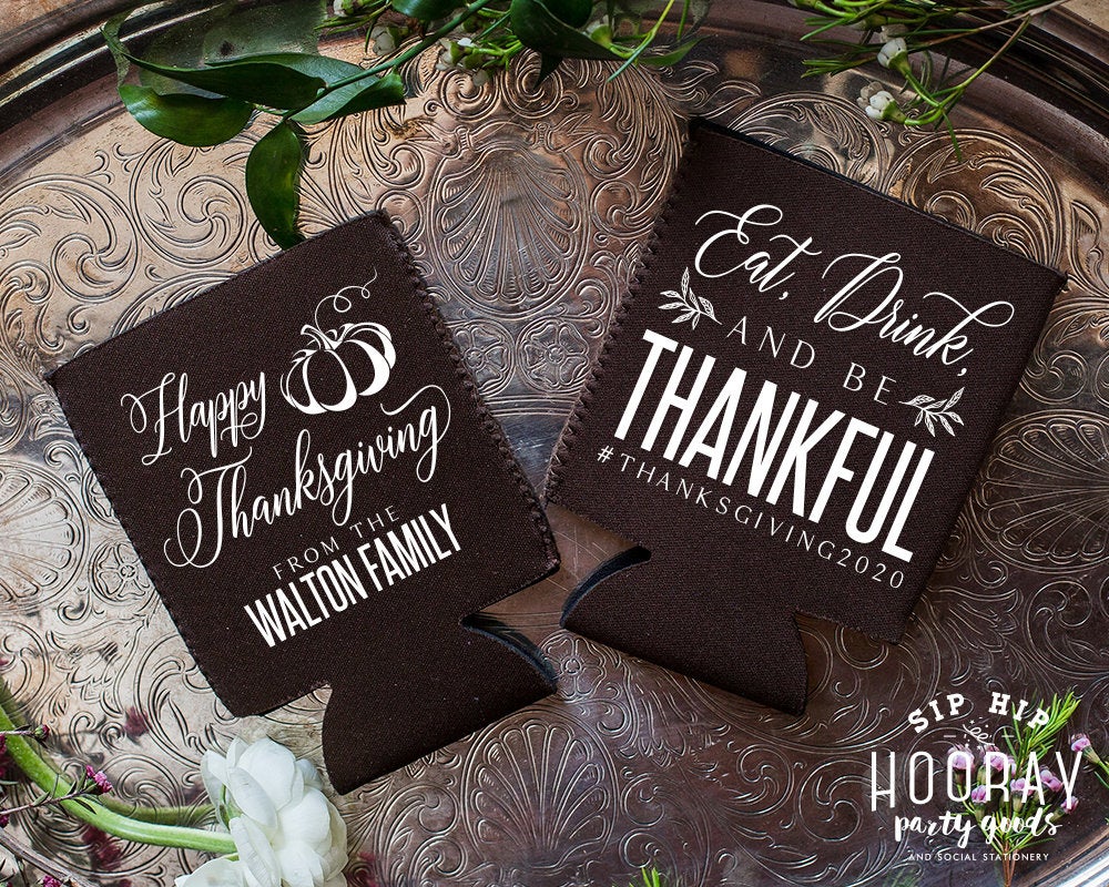 Custom Family Eat Drink And Be ThankfulThanksgiving Neoprene Can Coolers