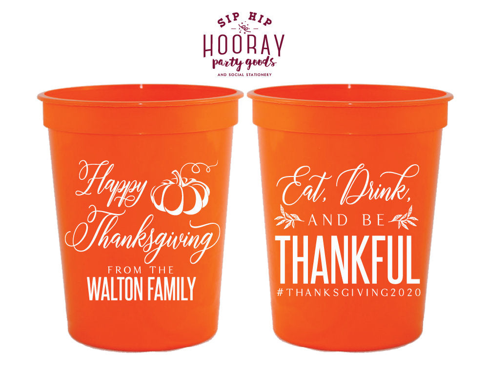Eat Drink And Be Thankful Personalized 16oz Reusable Stadium Cups