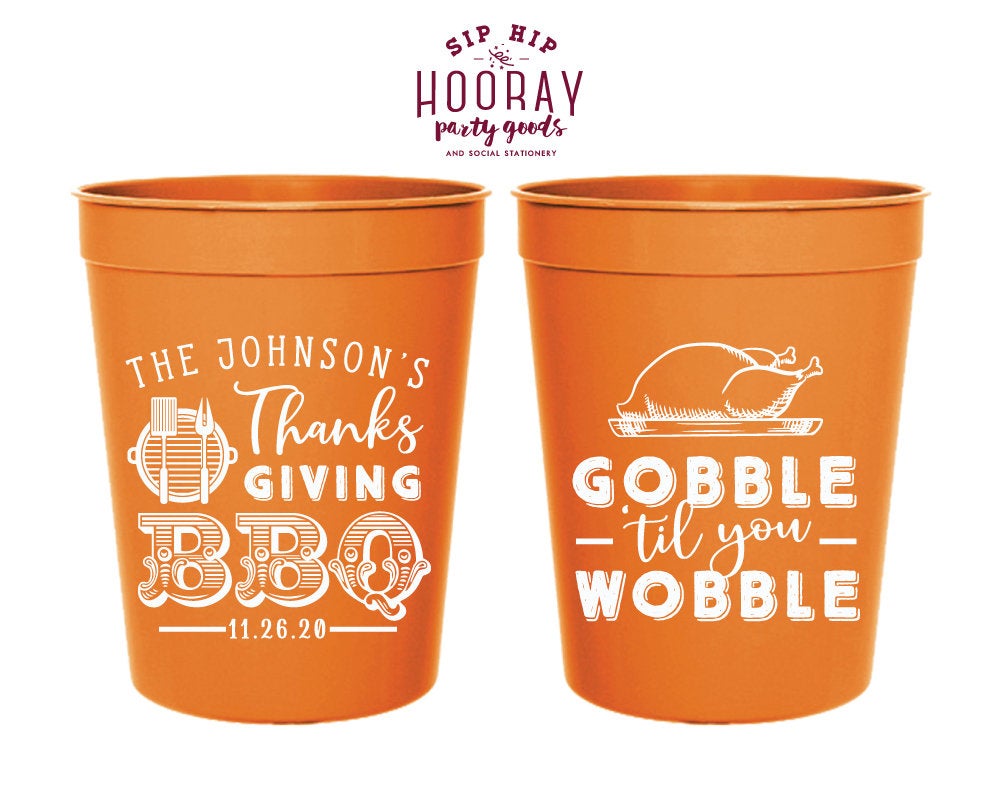 Custom Gobble Till You Wobble Thanksgiving Stadium Cups