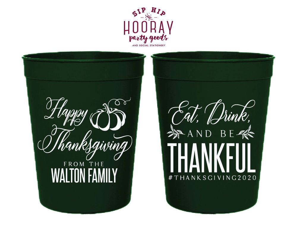 Eat Drink And Be Thankful Personalized 16oz Reusable Stadium Cups