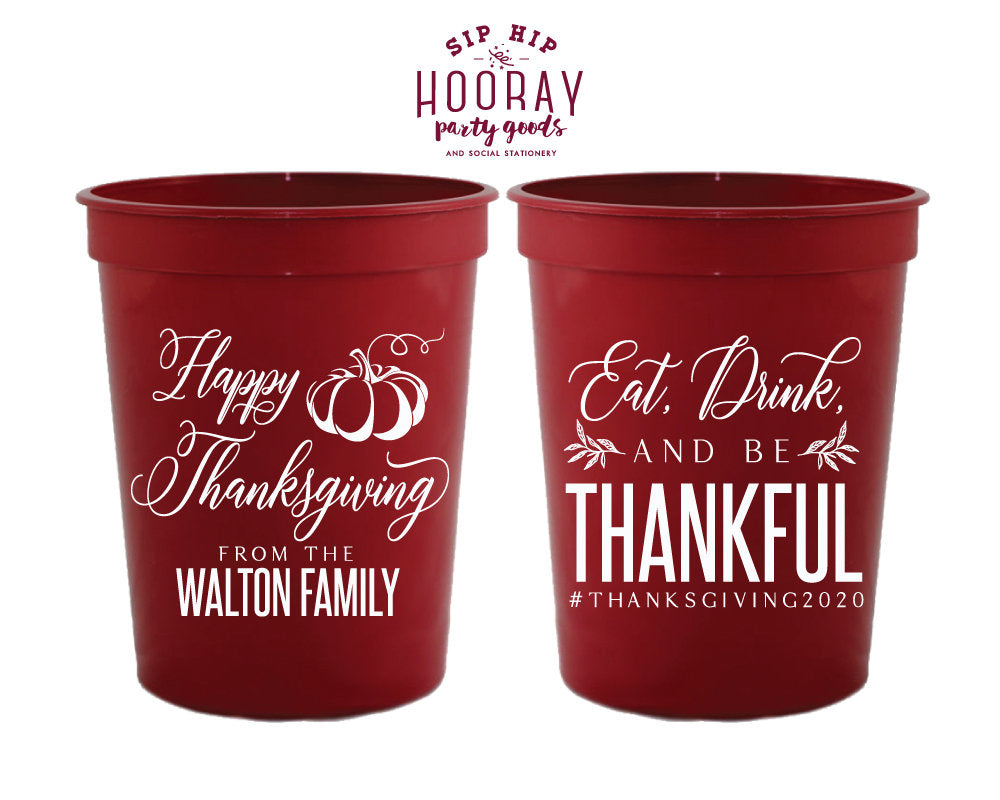 Eat Drink And Be Thankful Personalized 16oz Reusable Stadium Cups