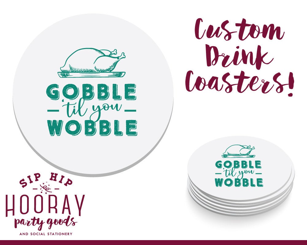 Gobble Til You Wobble Thanksgiving Coasters