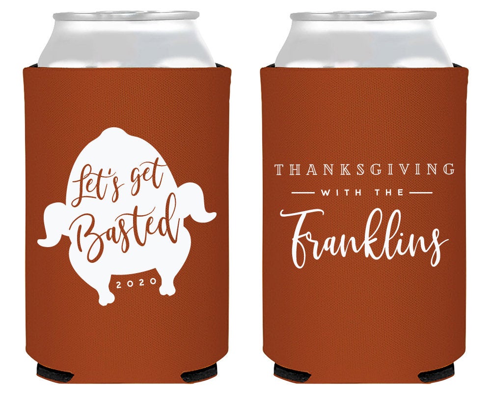 Let's get Basted Thanksgiving Can Coolers