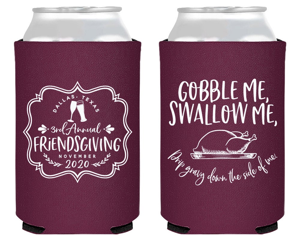 Gobble Me Swallow Custom Friendsgiving Party Favors Personalized Can Cooler