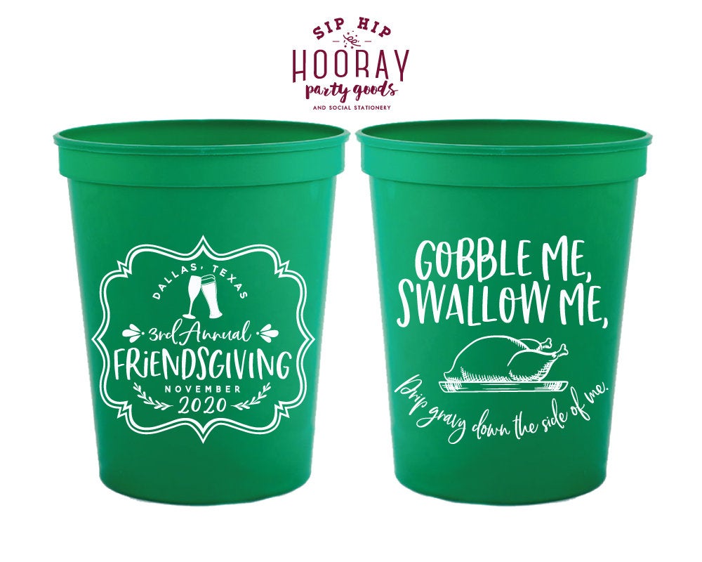 Gobble Me Swallow Me Friendsgiving Stadium Cups