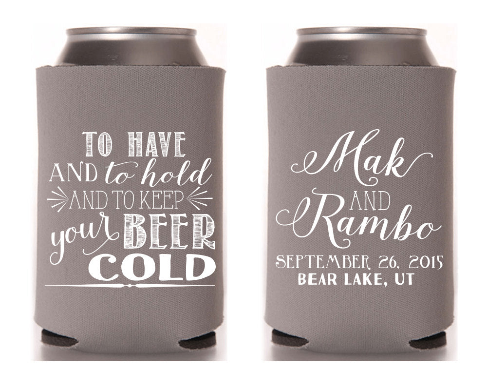 To Have and To Hold Can Coolers #1212