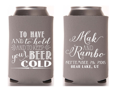 To Have and To Hold Can Coolers #1212