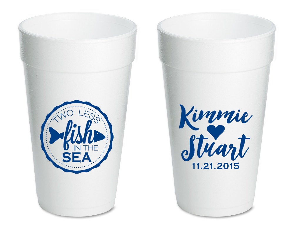 Two Less Fish in the Sea Styrofoam Cups #1257