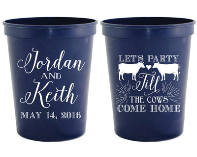 Let's Party Till The Cows Come Home Stadium Cups #1283