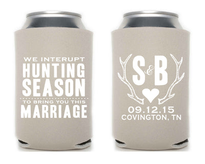 We Interrupt Hunting Season Rustic Can Coolers #1303