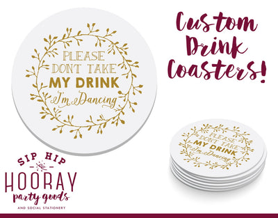 Don't Take My Drink I'm Dancing Coasters #1429