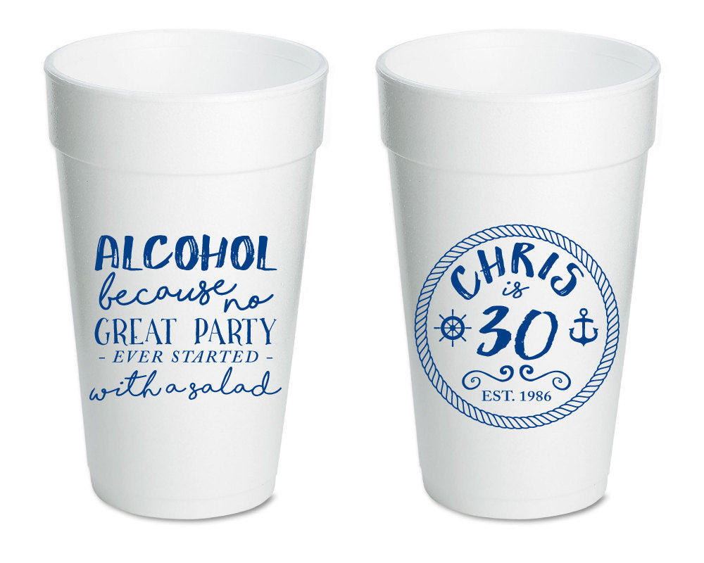No Great Party Ever Started With a Salad | Nautical Birthday Foam Cup #1457