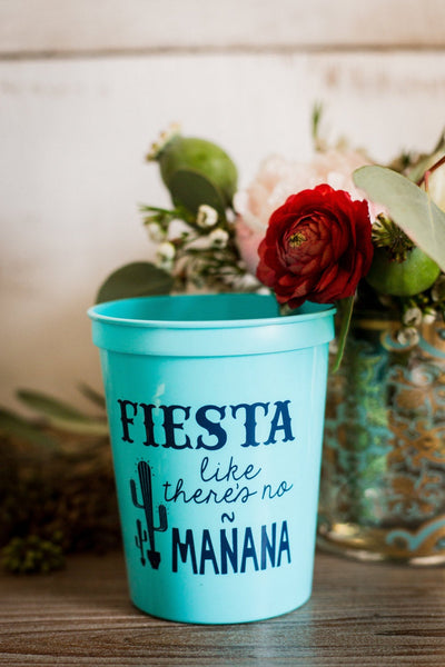 Fiesta like there's no Manana Stadium Cup Design #1433