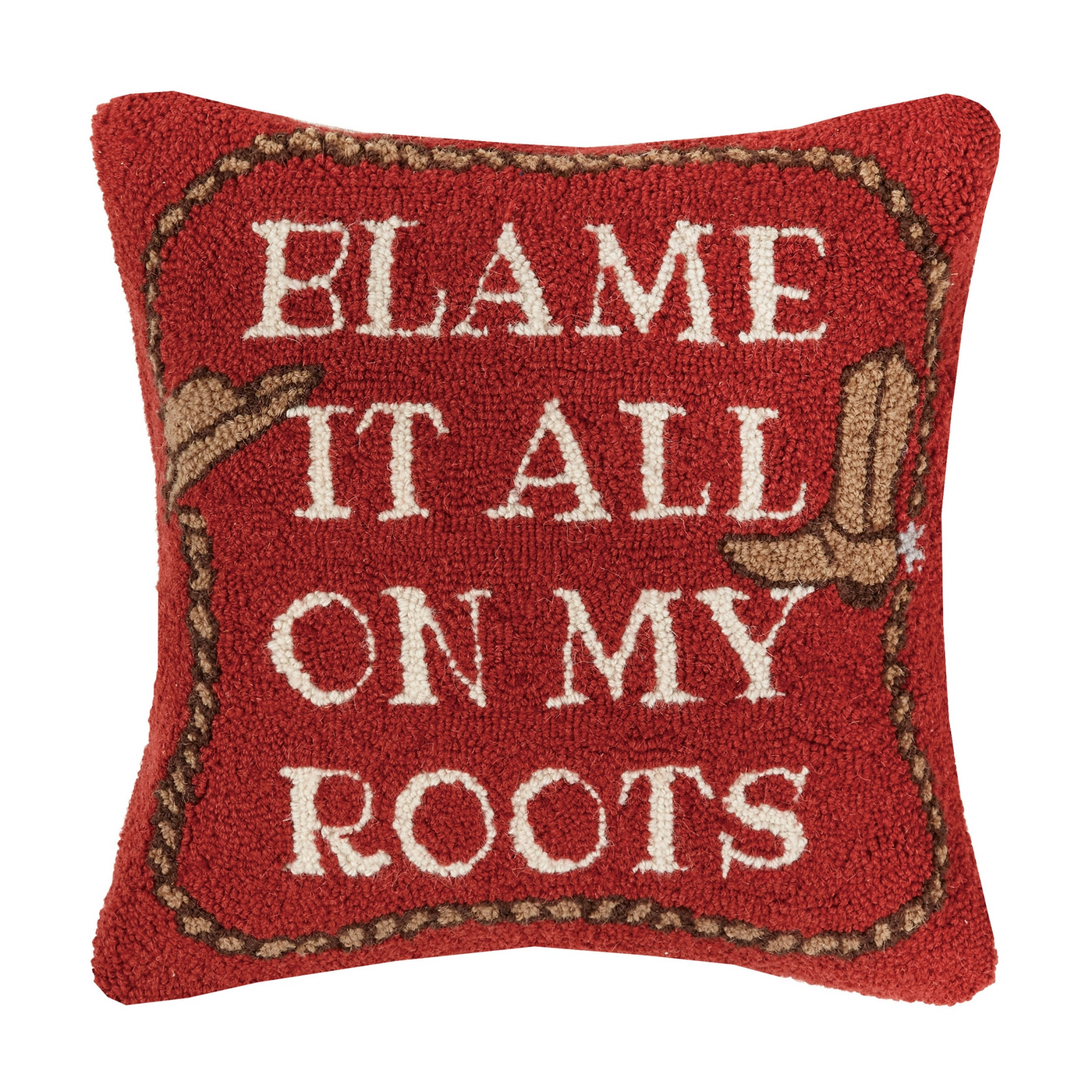 BLAME IT ALL ON MY ROOTS HOOK PILLOW